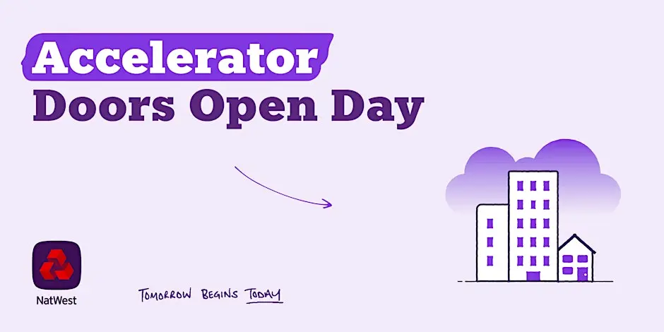 NatWest Accelerator Open Day